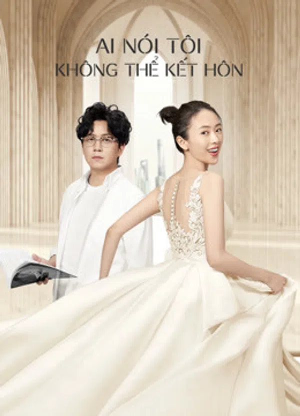 Xem Phim Ai Nói Tôi Không Thể Kết Hôn Vietsub HD Online